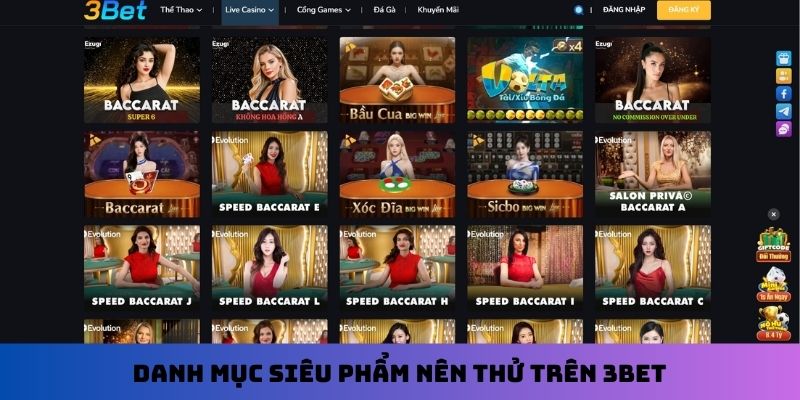 Danh mục siêu phẩm nên thử trên 3BET