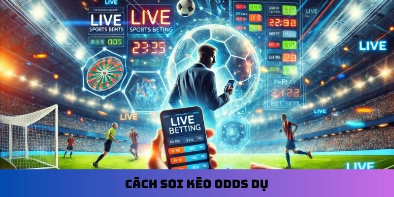 Cách soi kèo Odds dụ