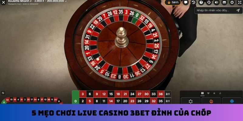 5 mẹo chơi Live Casino 3Bet đỉnh của chóp