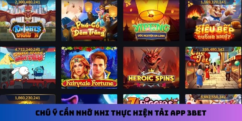 Chú ý cần nhớ khi thực hiện tải app 3Bet